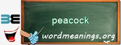 WordMeaning blackboard for peacock